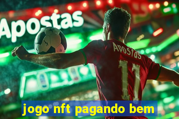 jogo nft pagando bem